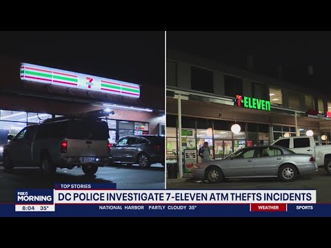 Thieves smash open ATMs, steal cash at DC 7-Eleven stores