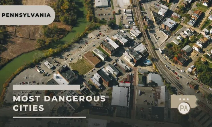 10 Most Dangerous Cities in Pennsylvania