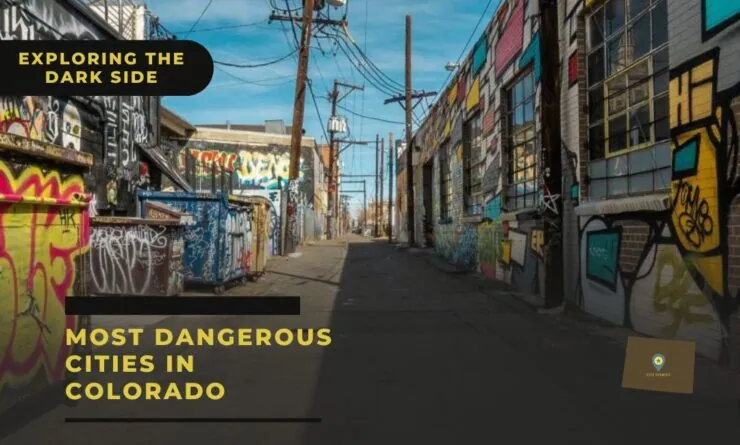 Top 10 Most Dangerous Cities in Colorado