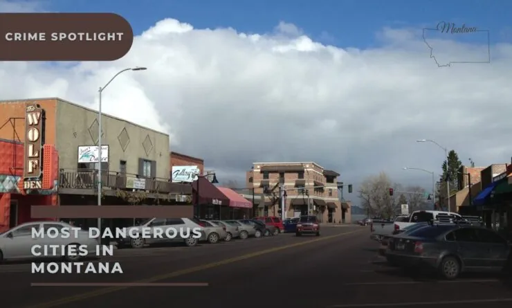 Top 10 Most Dangerous Cities in Montana