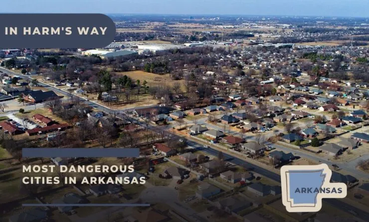 10 Most Dangerous Cities in Arkansas