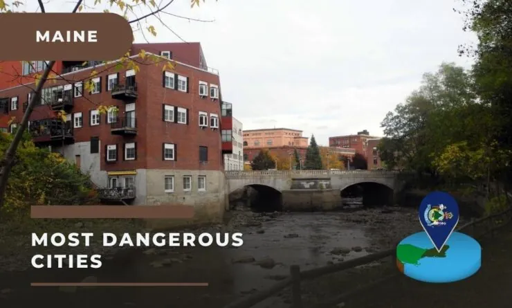 10 Most Dangerous Cities in Maine