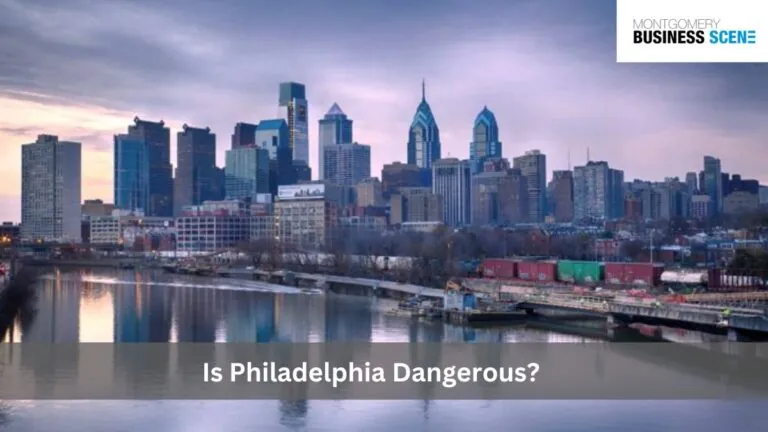 Is Philadelphia Dangerous