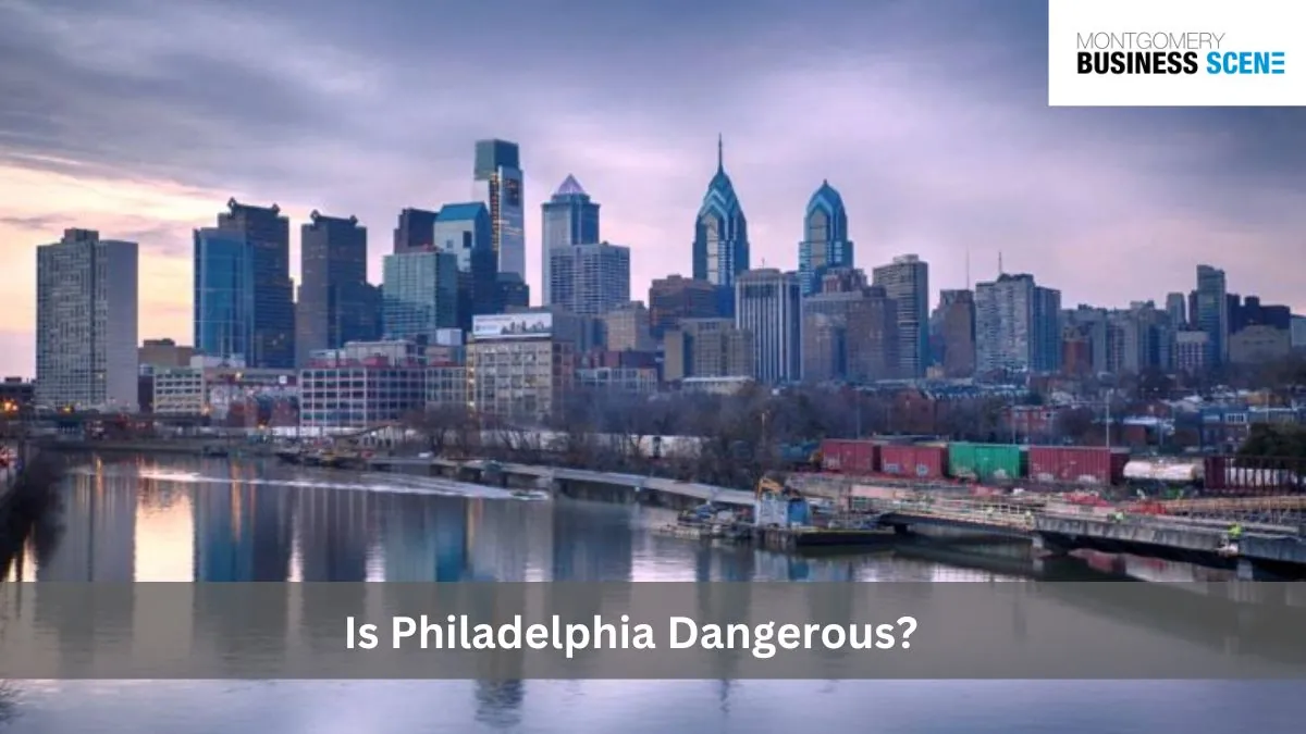 Is Philadelphia Dangerous