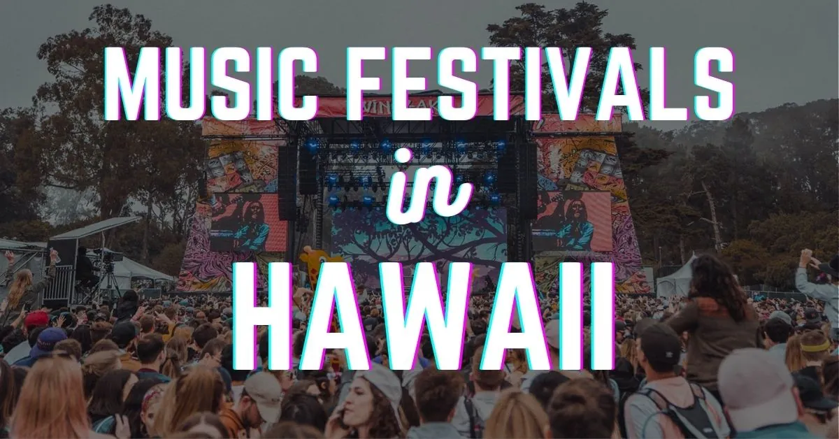 The 10 Best Music Festivals In Hawaii