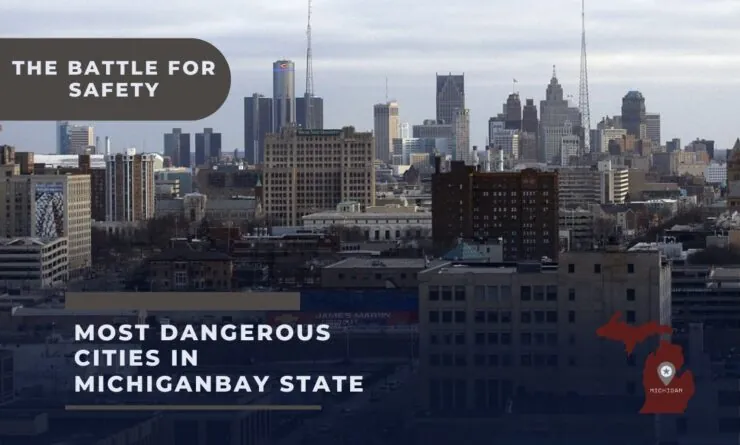 Top 10 Most Dangerous Cities in Michigan