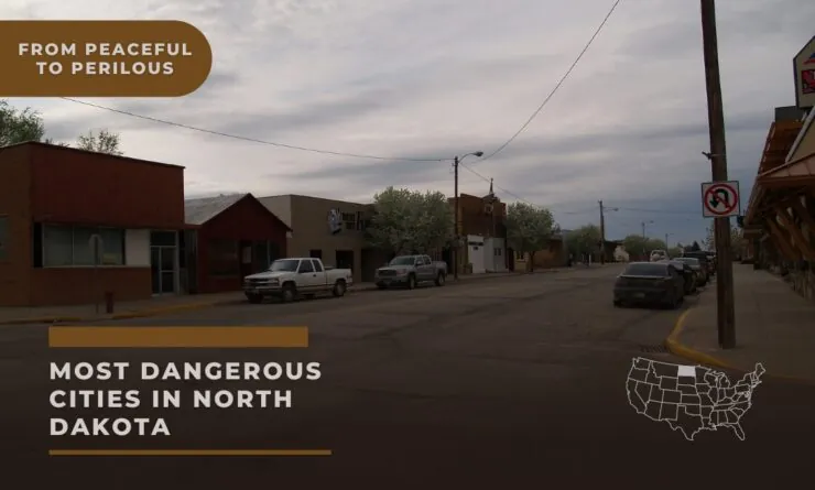 Top 10 Most Dangerous Cities in North Dakota