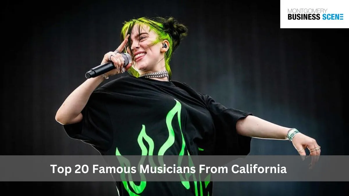 Top 20 Famous Musicians From California