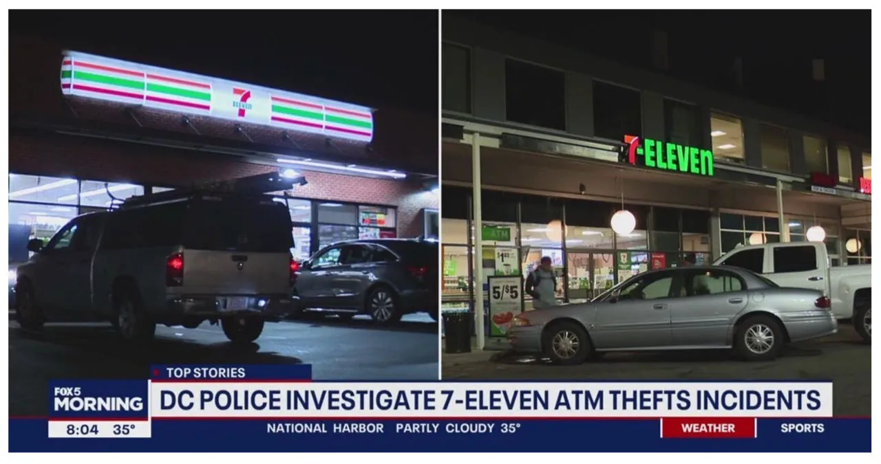 Atm Thefts Occur At Washington Dc 7-Eleven Stores Through Forceful Break-Ins